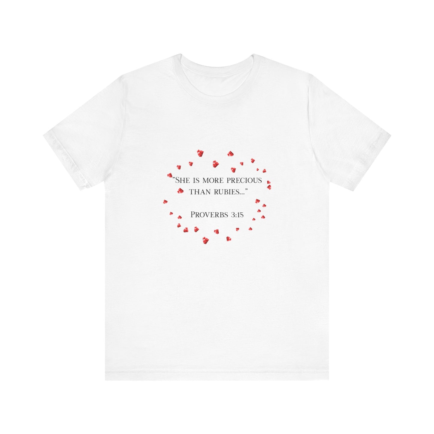 Proverbs 3:15 Inspirational Unisex Tee, Heart Design Shirt, Christian Gift, Valentine's Day Apparel, Faith-Based Casual Wear